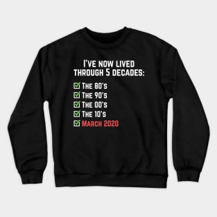 March 2020 Crewneck Sweatshirt